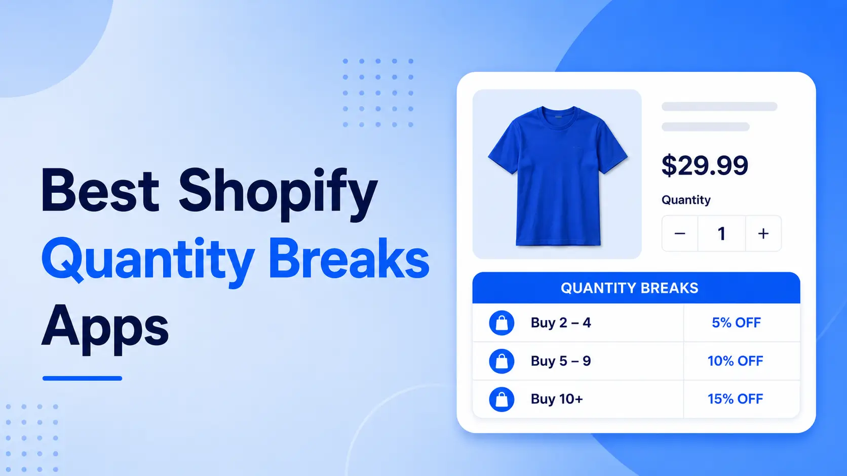 11 Best Shopify Quantity Breaks Apps (2026, Tested & Compared)