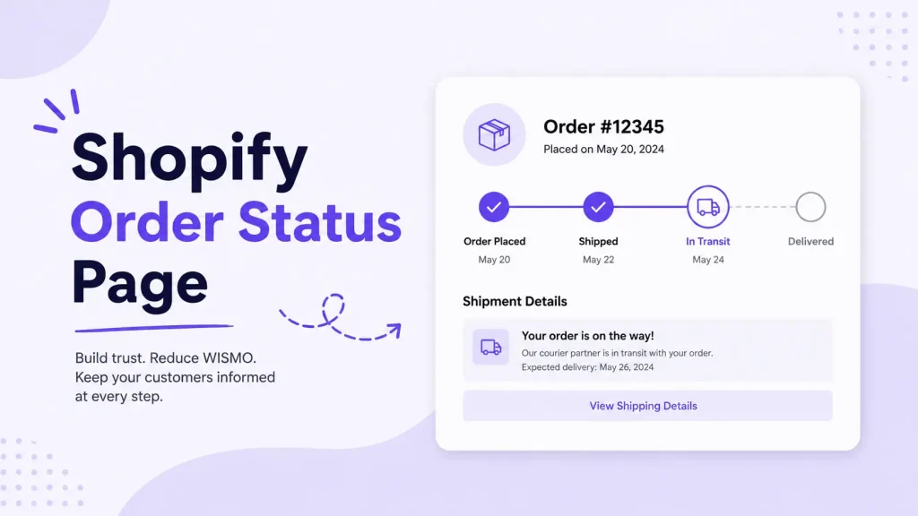 Shopify Order Status Page: How to Customize It in 2026 1 Shopify Order Status Page