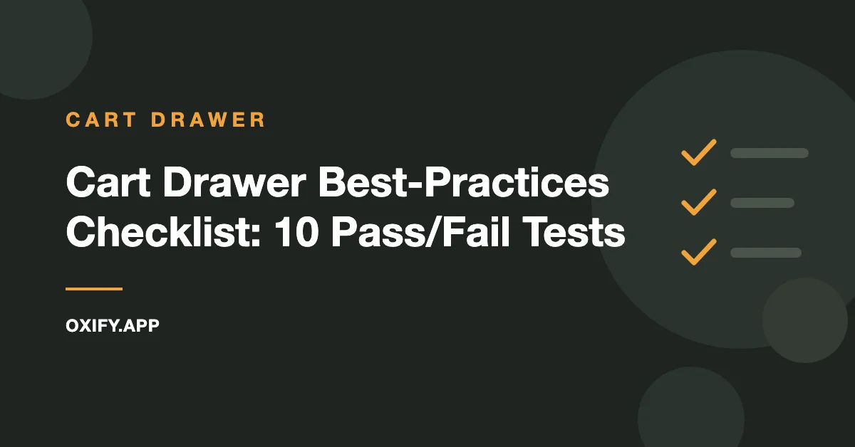 Cart drawer best-practices checklist for design handoffs and developer tickets